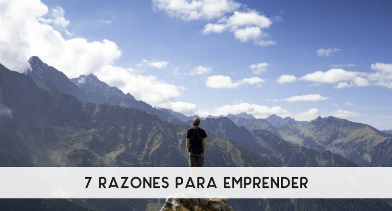 7 razones para emprender